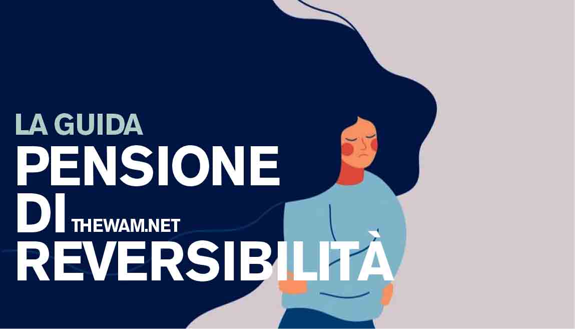 Pensione Di Reversibilità: Limiti Di Reddito E A Chi Spetta