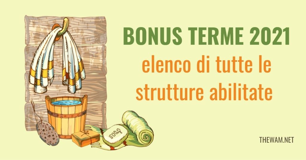 Bonus terme 2021, elenco strutture regione per regione