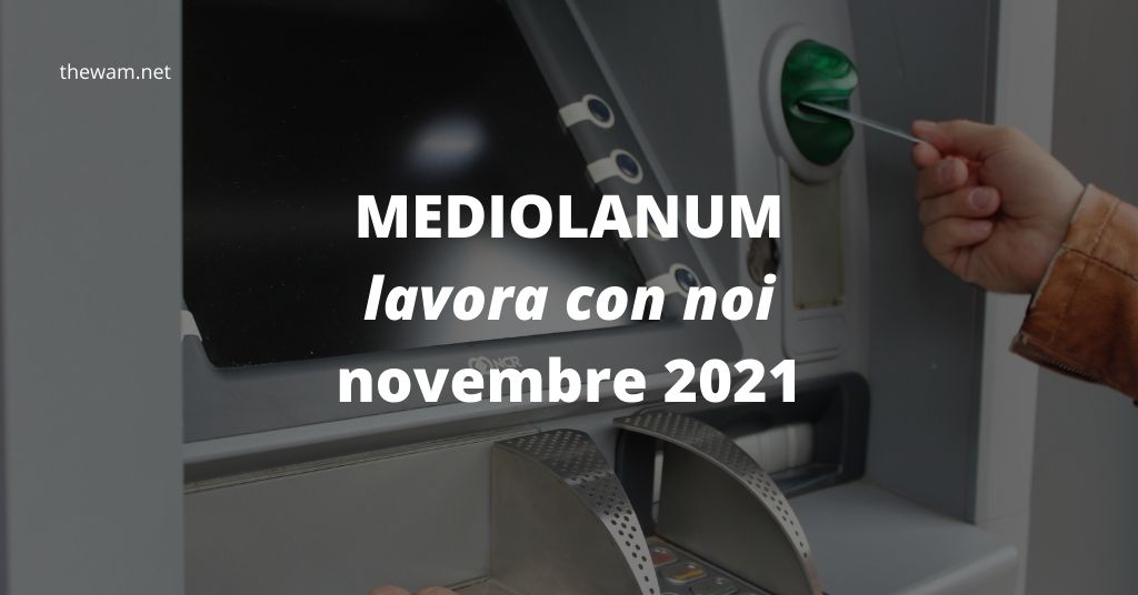 Mediolanum lavora con noi: posizioni aperte a novembre 2021