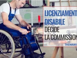 Licenziamento del lavoratore disabile: decide la Commissione