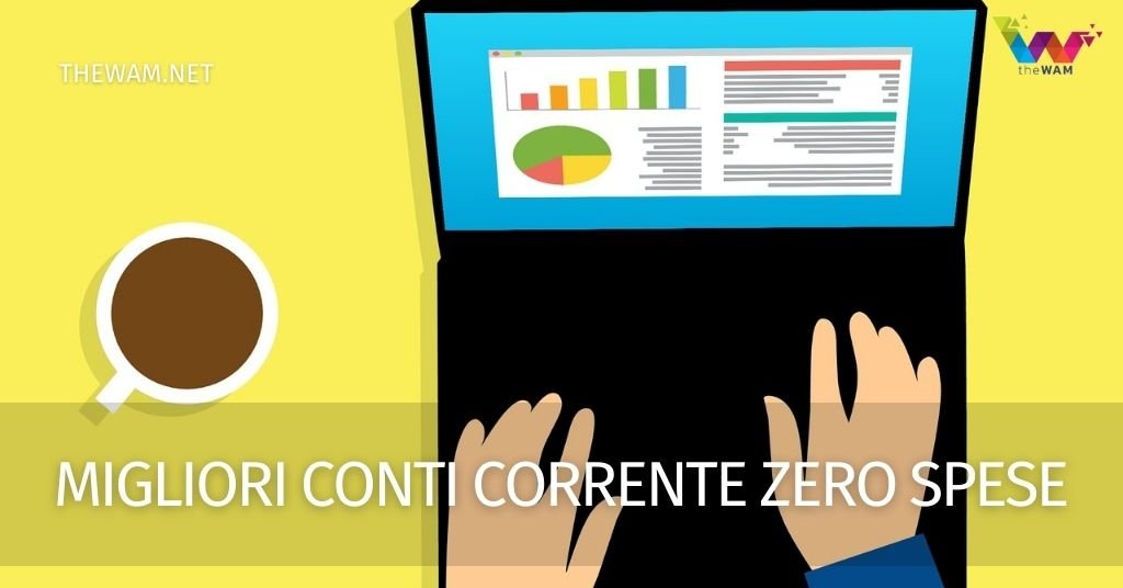 I Migliori Conti Corrente Zero Spese Di Giugno 2022