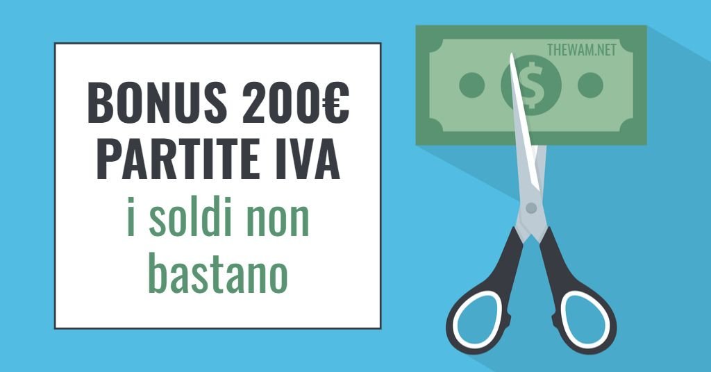 Bonus 200 euro alle partite IVA, pochi soldi: rischio tagli