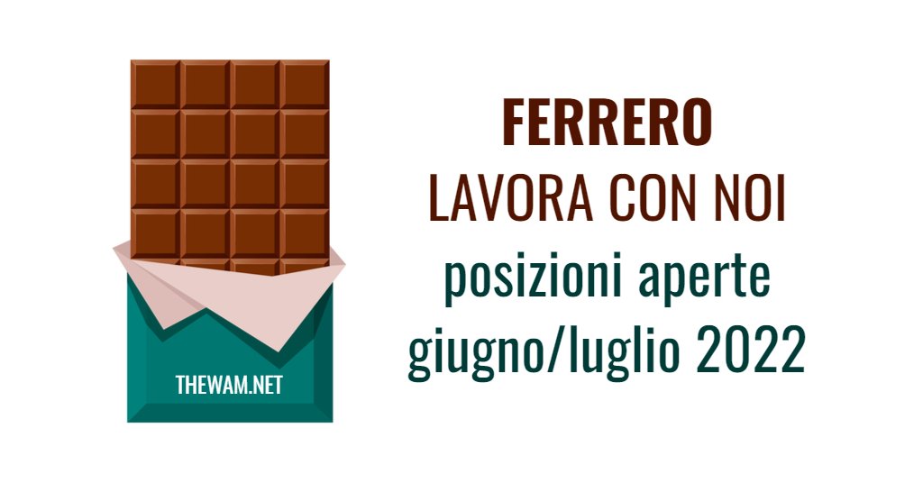 Ferrero lavora con noi: posizioni aperte a giugno 2022
