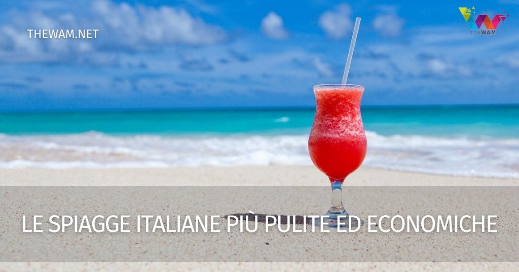 Migliori spiagge Italia 2022: le più pulite, le meno costose