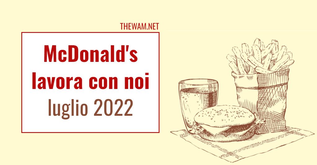 McDonald’s lavora con noi: posizioni aperte a luglio 2022