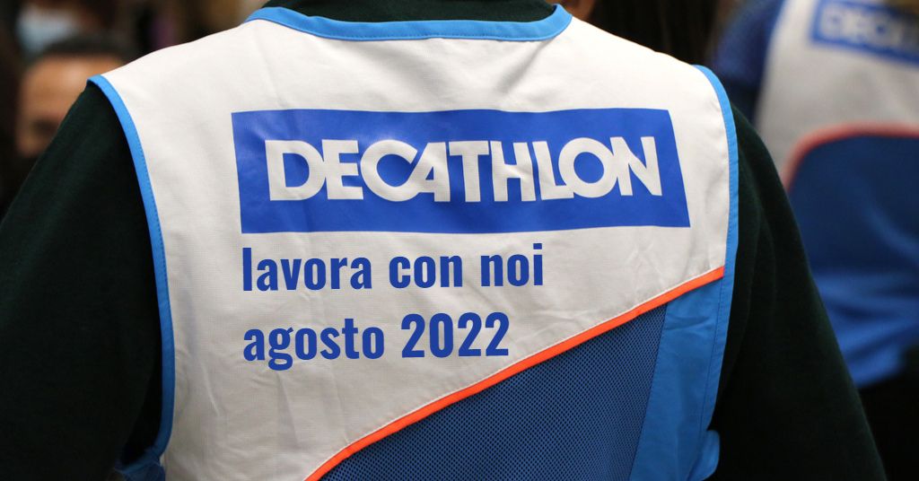 Decathlon lavora con noi: posizioni aperte ad agosto 2022
