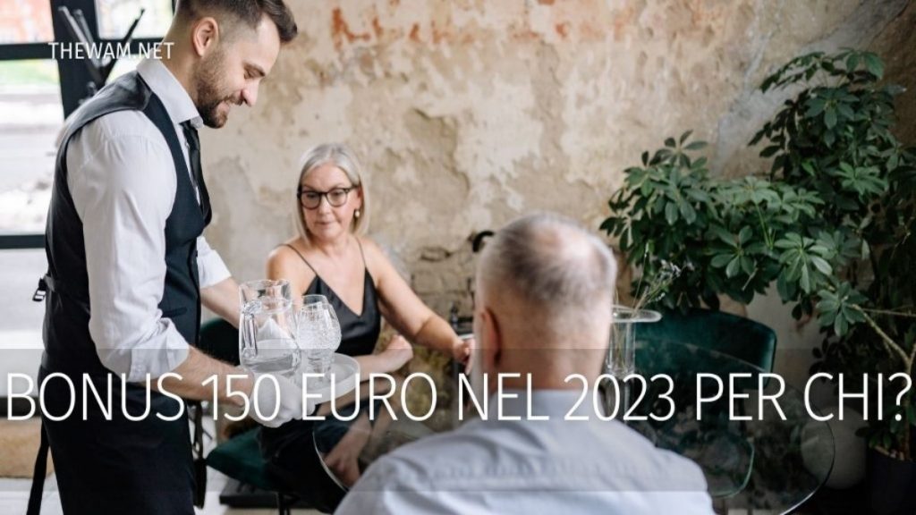 Bonus 150 euro nel 2023 per chi?