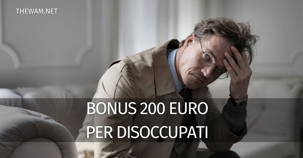 Bonus 200 euro per disoccupati: niente soldi a ottobre, arriva a novembre?