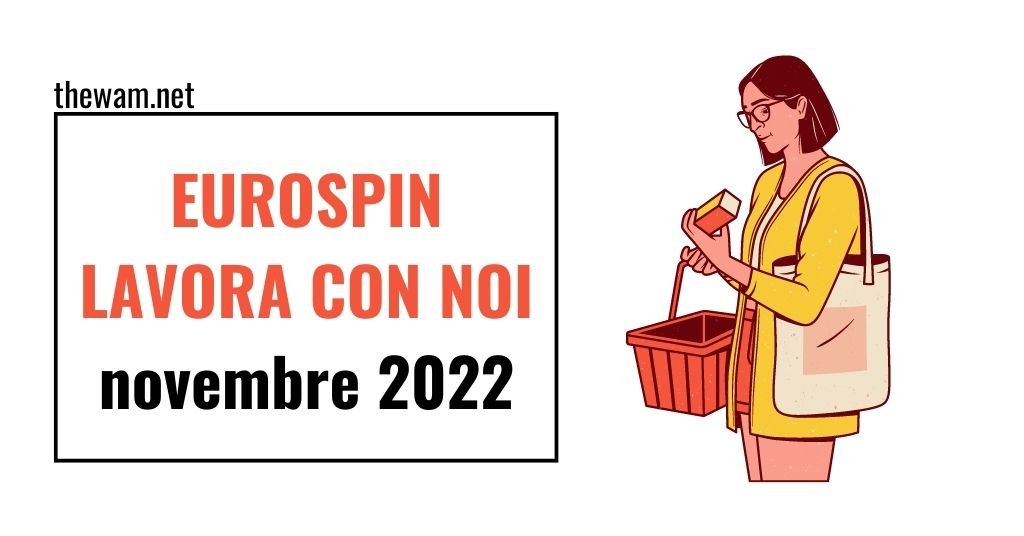 Eurospin lavora con noi: posizioni aperte a novembre 2022