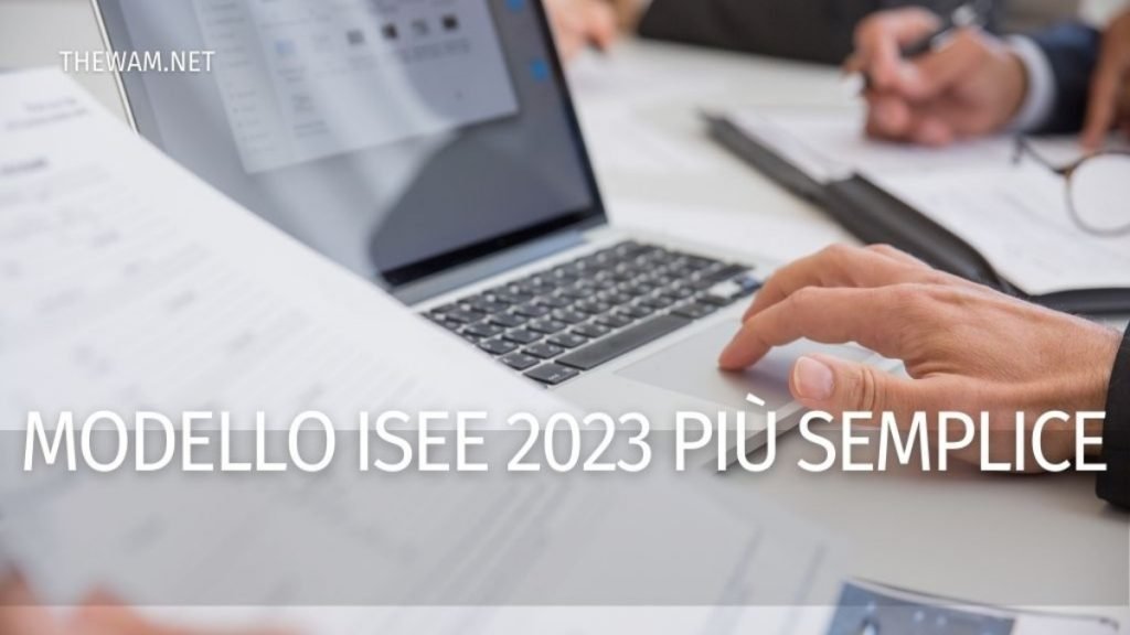Modello ISEE 2023: ecco le novità per renderlo più facile