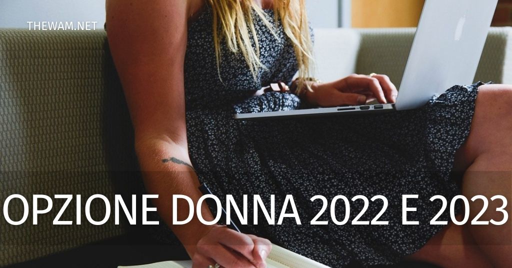 Opzione Donna 2022 e 2023. 