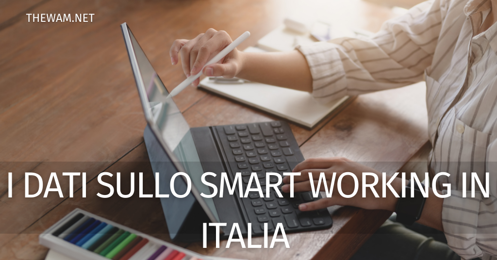 I dati sullo smart working in Italia