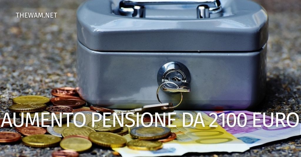 Rivalutazione delle pensioni da 2100 euro